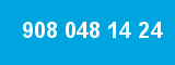908 048 14 24